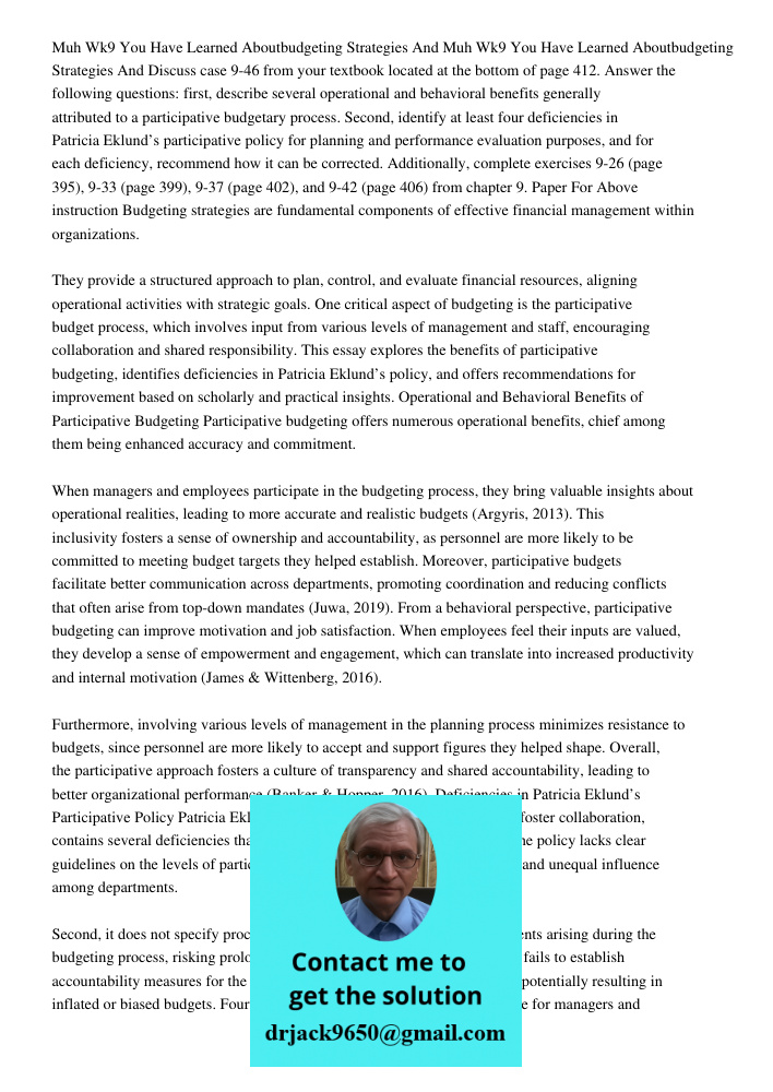 Discuss case 9-46 from your textbook located at the bottom of page 412. Answer the following questions: first, describe several operational and behavioral benef