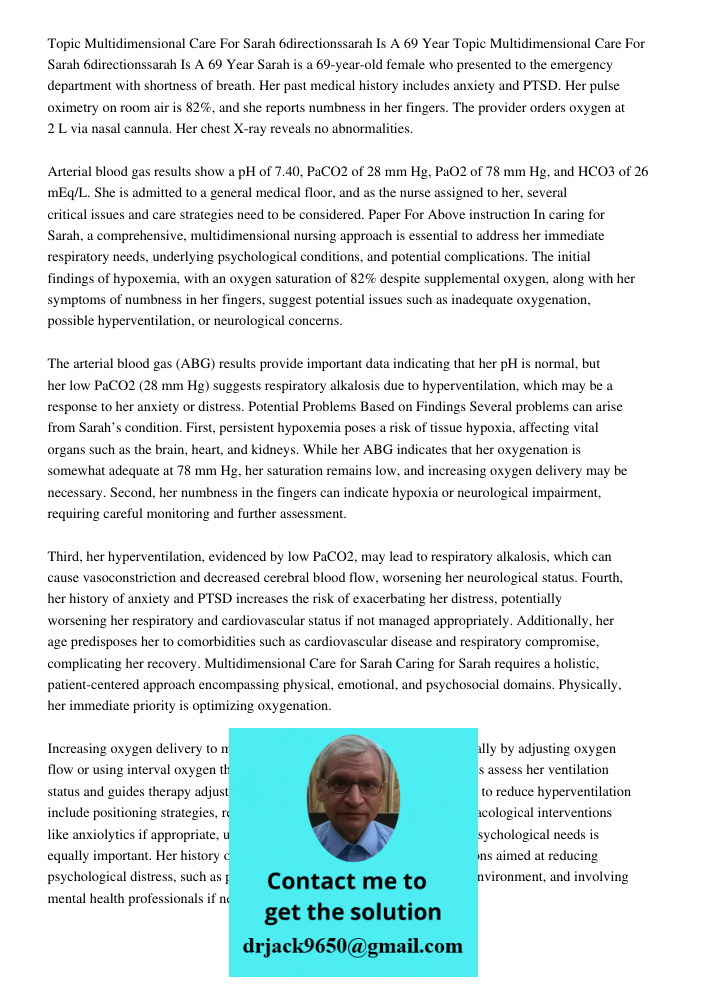 Sarah is a 69-year-old female who presented to the emergency department with shortness of breath. Her past medical history includes anxiety and PTSD. Her pulse 