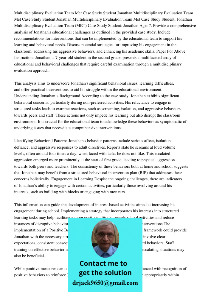 Multidisciplinary Evaluation Team Met Case Study Student Jonathan Multidisciplinary Evaluation Team (MET) Case Study Student: Jonathan Age: 7. Provide a compreh