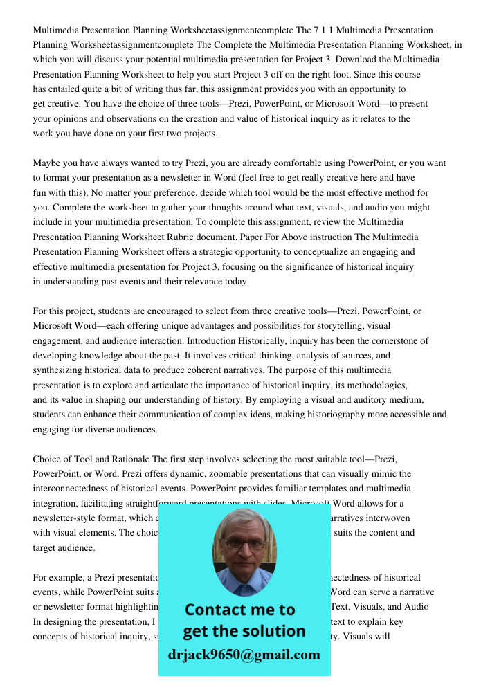 Complete the Multimedia Presentation Planning Worksheet, in which you will discuss your potential multimedia presentation for Project 3. Download the Multimedia