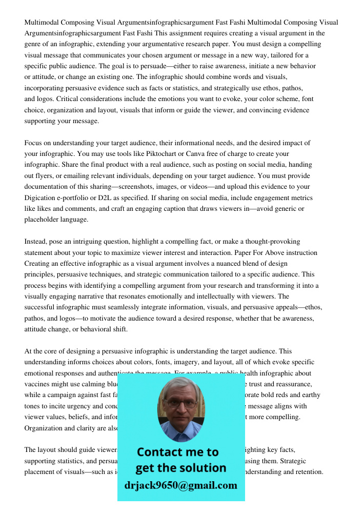 This assignment requires creating a visual argument in the genre of an infographic, extending your argumentative research paper. You must design a compelling vi