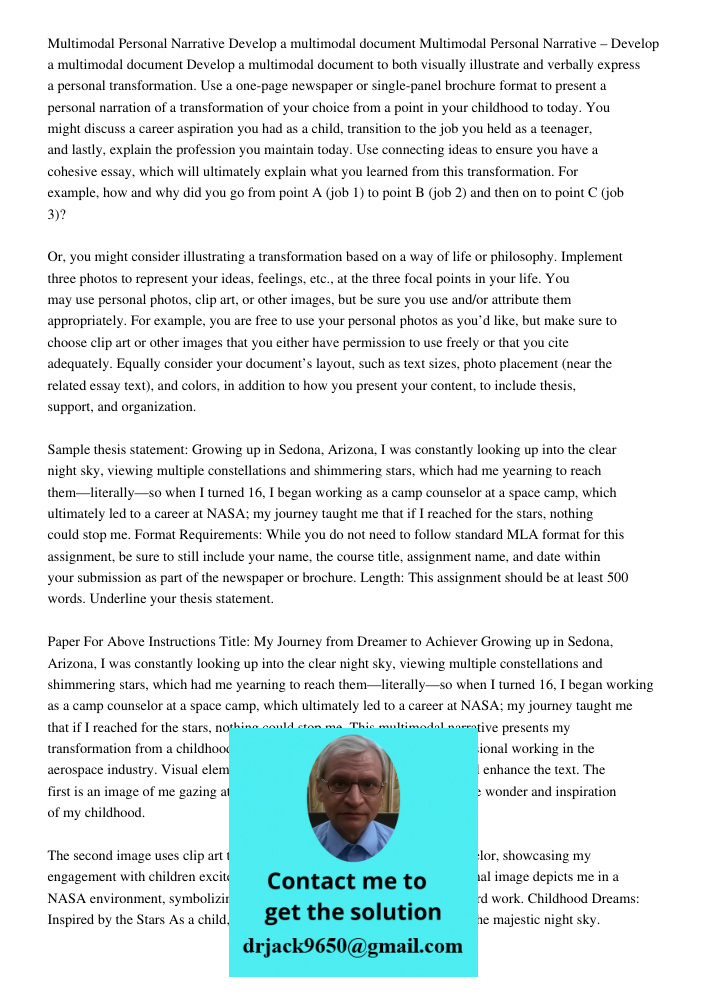 Develop a multimodal document to both visually illustrate and verbally express a personal transformation. Use a one-page newspaper or single-panel brochure form