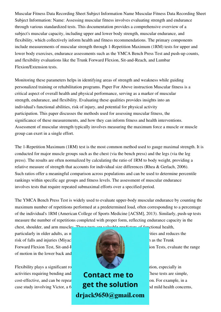 Assessing muscular fitness involves evaluating strength and endurance through various standardized tests. This documentation provides a comprehensive overview o