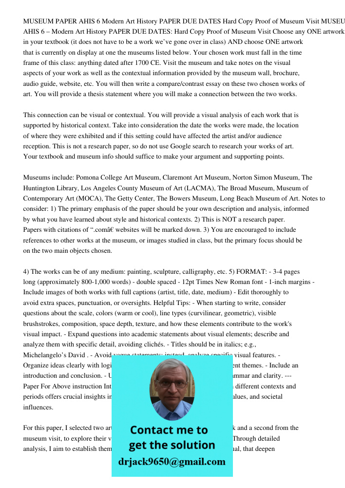 Choose any ONE artwork in your textbook (it does not have to be a work we’ve gone over in class) AND choose ONE artwork that is currently on display at one the 