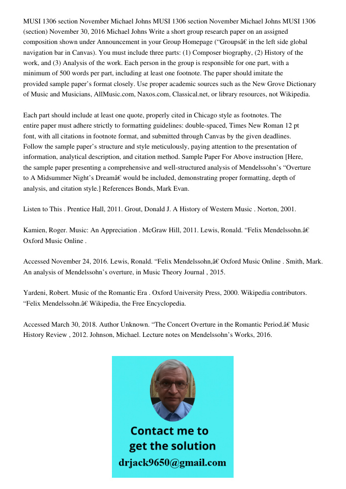MUSI 1306 section November 30 2016 Michael Johns Write a short group research paper on an assigned composition shown under Announcement in your Group Homepage (
