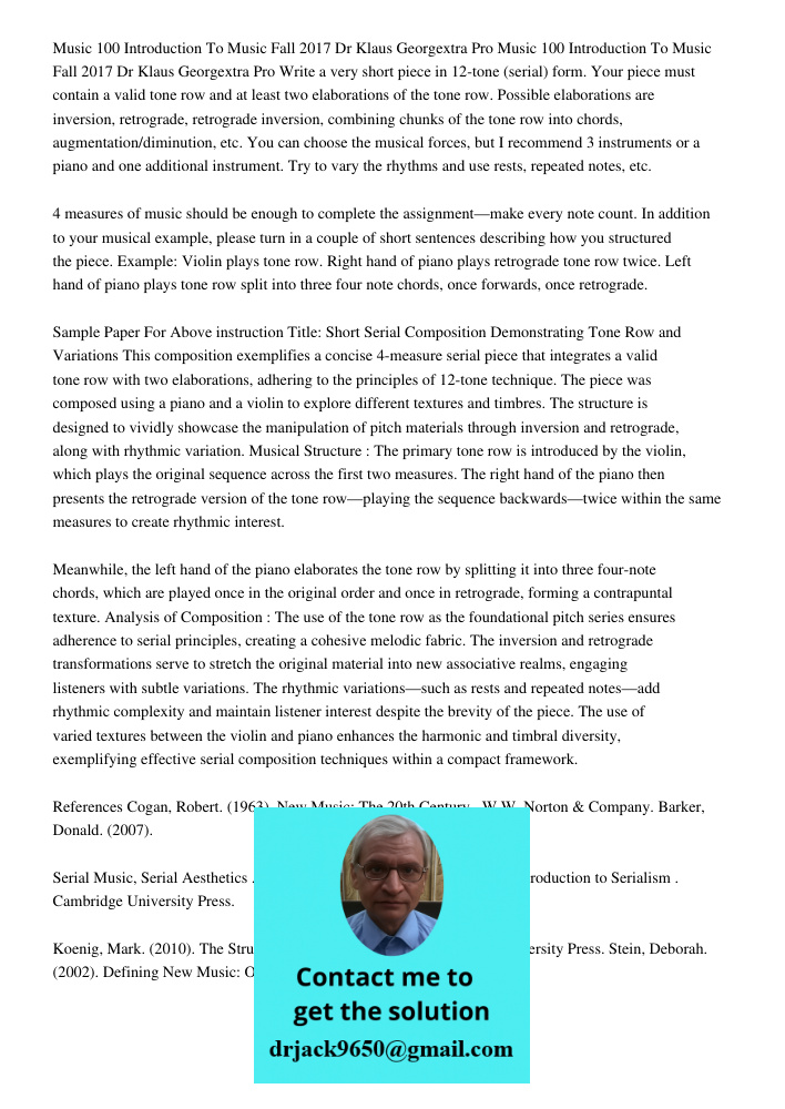 Write a very short piece in 12-tone (serial) form. Your piece must contain a valid tone row and at least two elaborations of the tone row. Possible elaborations