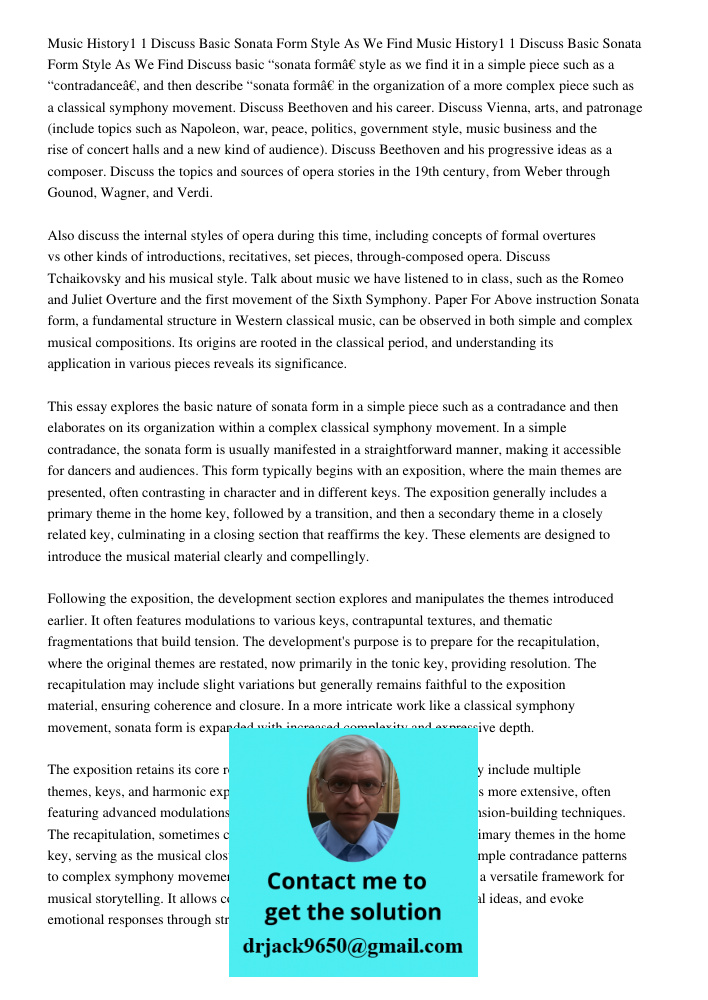 Discuss basic “sonata form” style as we find it in a simple piece such as a “contradance”, and then describe “sonata form” in the organization of a more complex