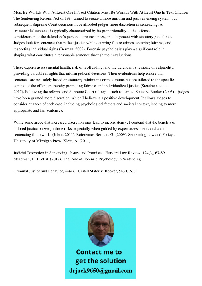 The Sentencing Reform Act of 1984 aimed to create a more uniform and just sentencing system, but subsequent Supreme Court decisions have afforded judges more di