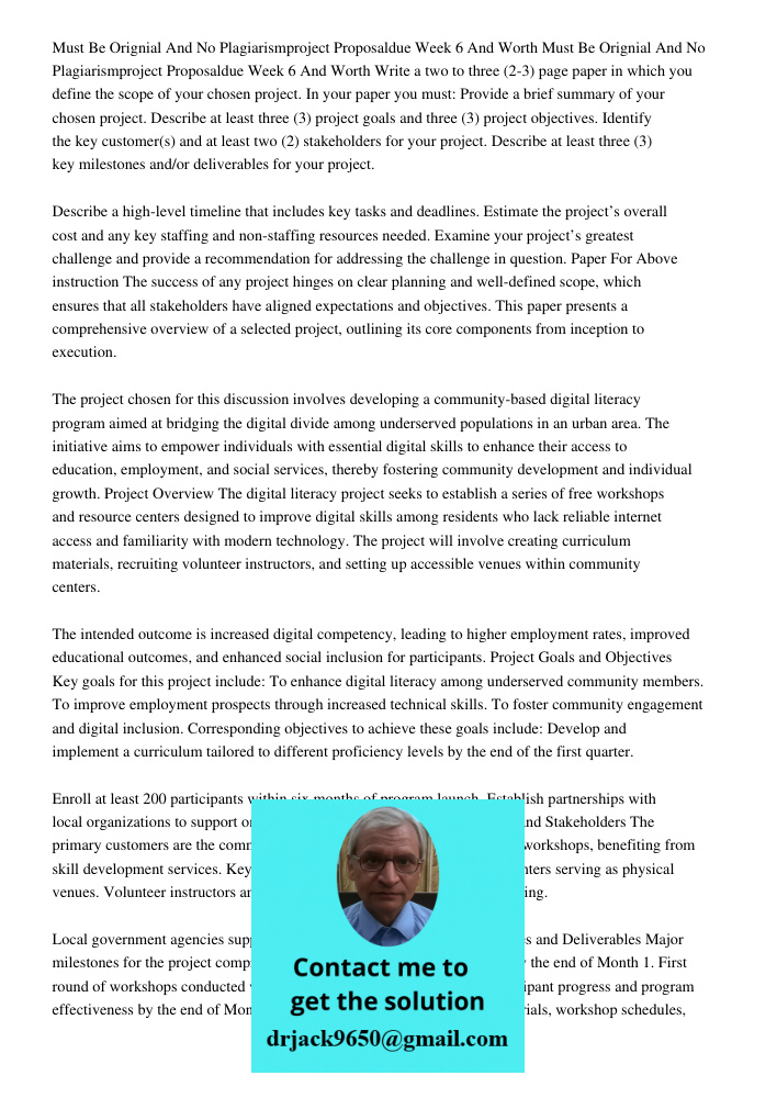 Write a two to three (2-3) page paper in which you define the scope of your chosen project. In your paper you must: Provide a brief summary of your chosen proje