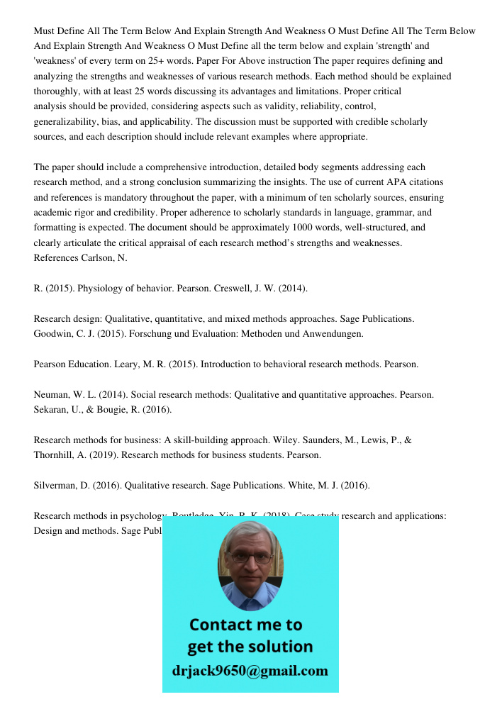 Must Define all the term below and explain 'strength' and 'weakness' of every term on 25+ words. Paper For Above instruction The paper requires defining and ana