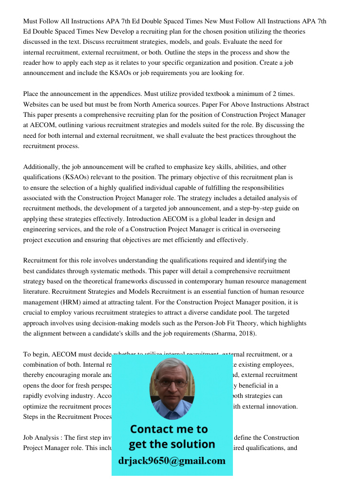 Develop a recruiting plan for the chosen position utilizing the theories discussed in the text. Discuss recruitment strategies, models, and goals. Evaluate the 