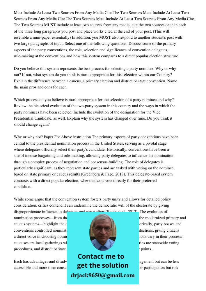 Must Include At Least Two Sources From Any Media Cite The Two Sources MUST include at least two sources from any media, cite the two sources once in each of the