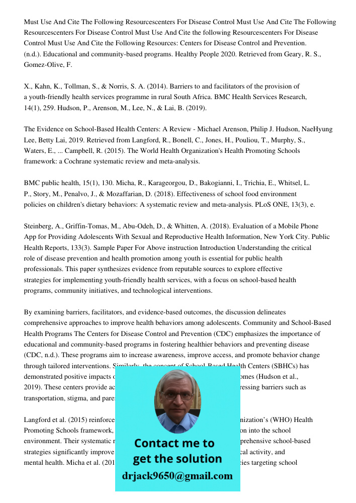 Must Use And Cite the following Resourcescenters For Disease Control Must Use And Cite the Following Resources: Centers for Disease Control and Prevention. (n.d