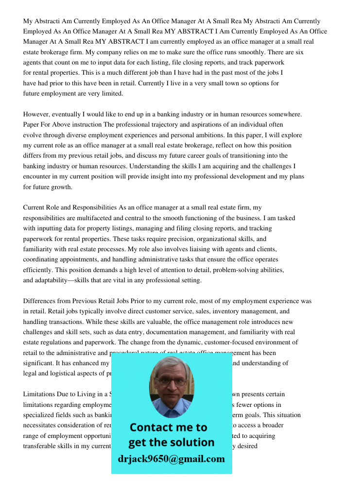 MY ABSTRACT I Am Currently Employed As An Office Manager At A Small Rea MY ABSTRACT I am currently employed as an office manager at a small real estate brokerag