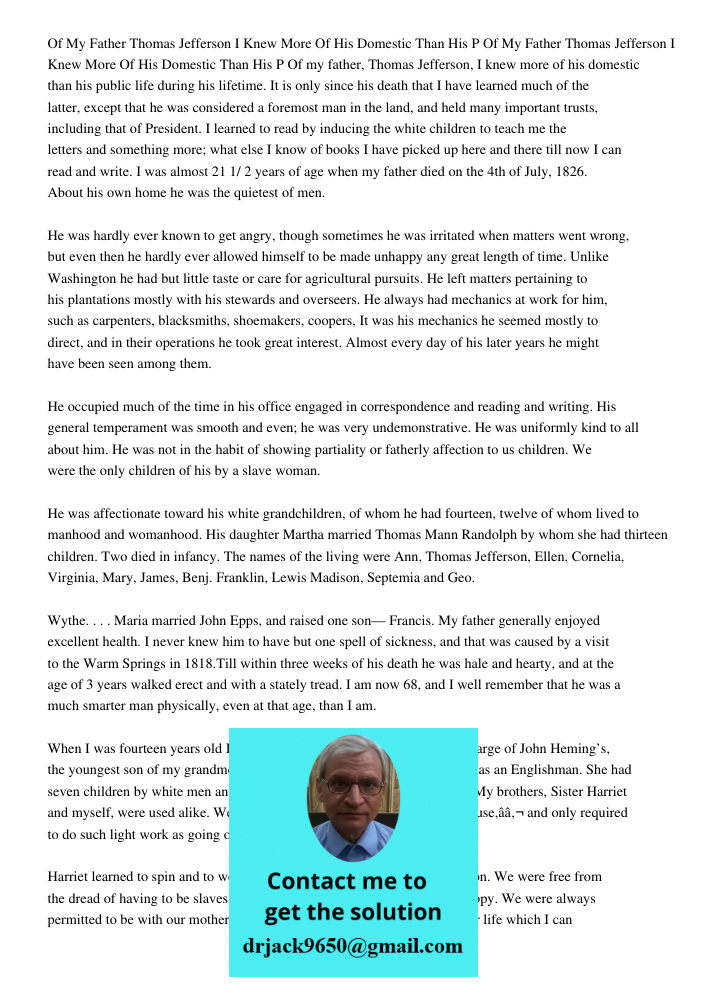 Of my father, Thomas Jefferson, I knew more of his domestic than his public life during his lifetime. It is only since his death that I have learned much of the