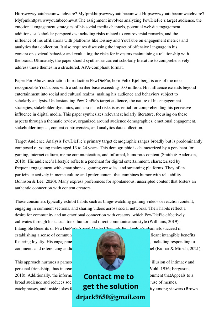 The assignment involves analyzing PewDiePie’s target audience, the emotional engagement strategies of his social media channels, potential website engagement ad