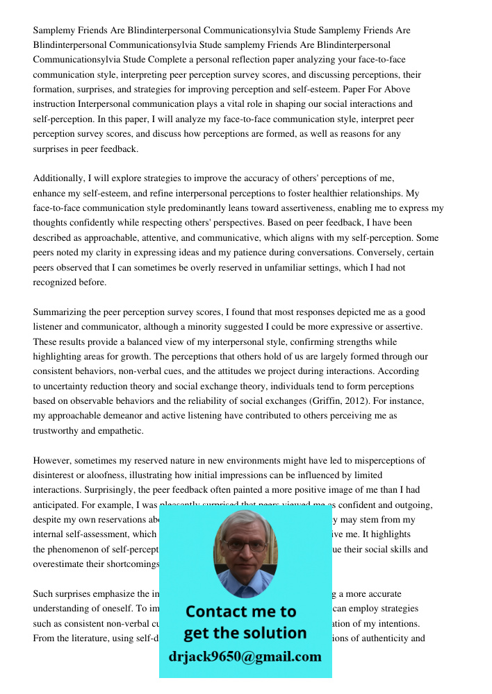 Samplemy Friends Are Blindinterpersonal Communicationsylvia Stude Complete a personal reflection paper analyzing your face-to-face communication style, interpre