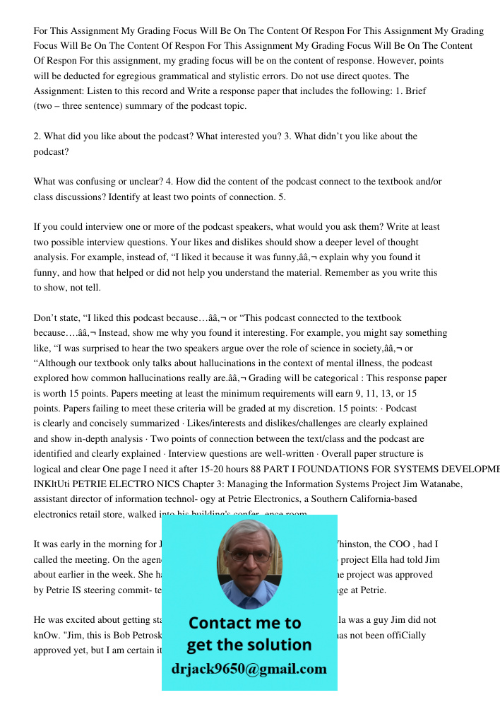 For This Assignment My Grading Focus Will Be On The Content Of Respon For this assignment, my grading focus will be on the content of response. However, points 