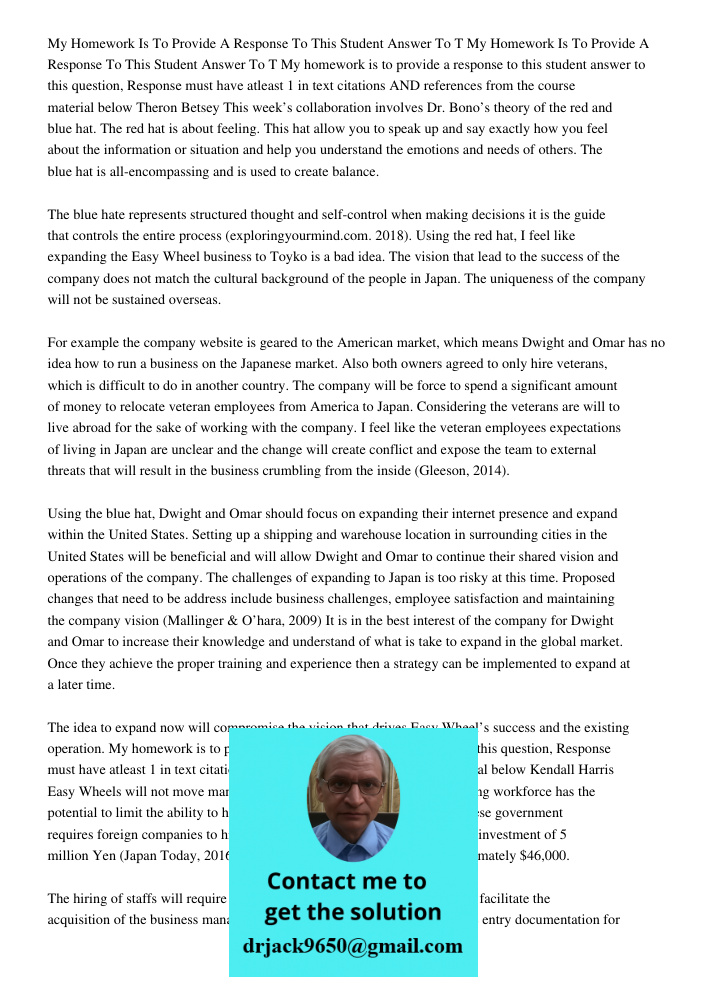 My homework is to provide a response to this student answer to this question, Response must have atleast 1 in text citations AND references from the course mate