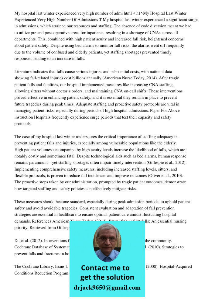 < h1>My Hospital Last Winter Experienced Very High Number Of Admissions T My hospital last winter experienced a significant surge in admissions, which strained 