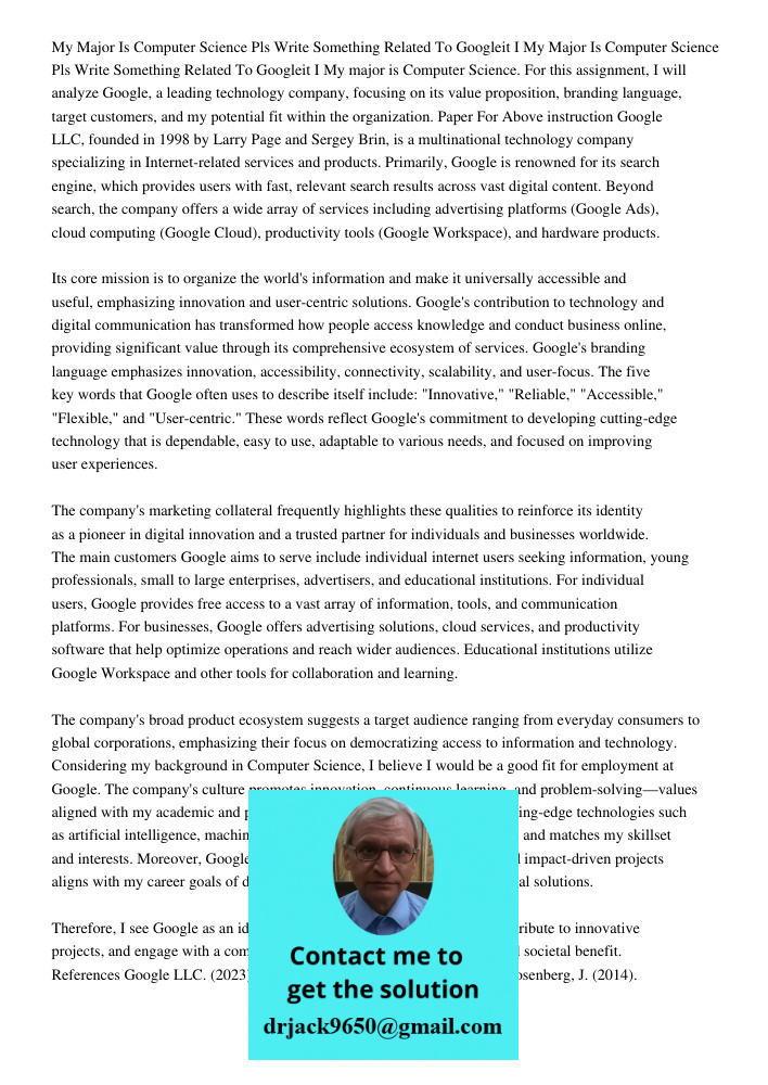 My major is Computer Science. For this assignment, I will analyze Google, a leading technology company, focusing on its value proposition, branding language, ta