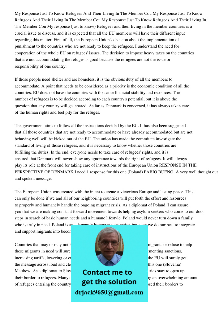 My Response Just To Know Refugees And Their Living In The Member Cou My response (just to know) Refugees and their living in the member countries is a crucial i