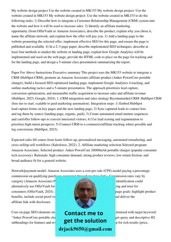 My website design project: Use the website created in MK153 to do the following tasks: 1) Describe how to integrate a Customer Relationship Management (CRM) sys