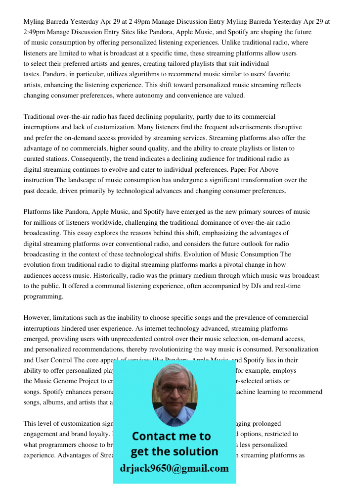 Sites like Pandora, Apple Music, and Spotify are shaping the future of music consumption by offering personalized listening experiences. Unlike traditional radi