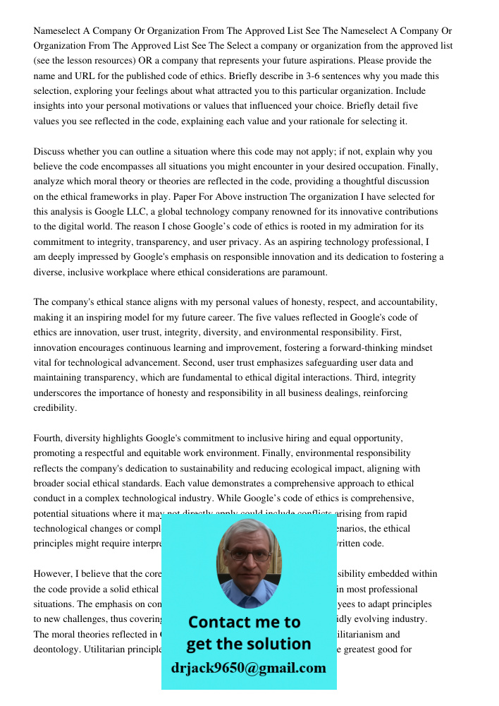 Select a company or organization from the approved list (see the lesson resources) OR a company that represents your future aspirations. Please provide the name
