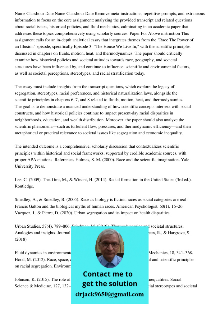 Remove meta-instructions, repetitive prompts, and extraneous information to focus on the core assignment: analyzing the provided transcript and related question