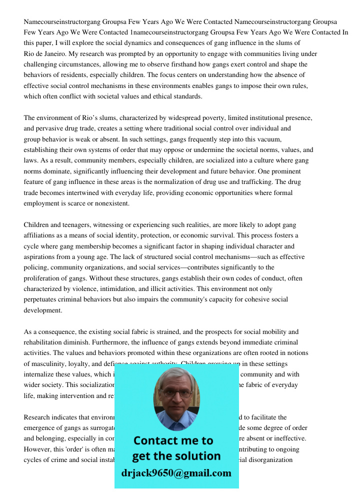 Namecourseinstructorgang Groupsa Few Years Ago We Were Contacted In this paper, I will explore the social dynamics and consequences of gang influence in the slu