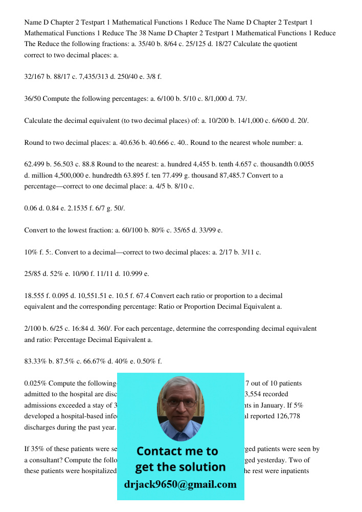 Name D Chapter 2 Testpart 1 Mathematical Functions 1 Reduce The Reduce the following fractions: a. 35/40 b. 8/64 c. 25/125 d. 18/27 Calculate the quotient corre