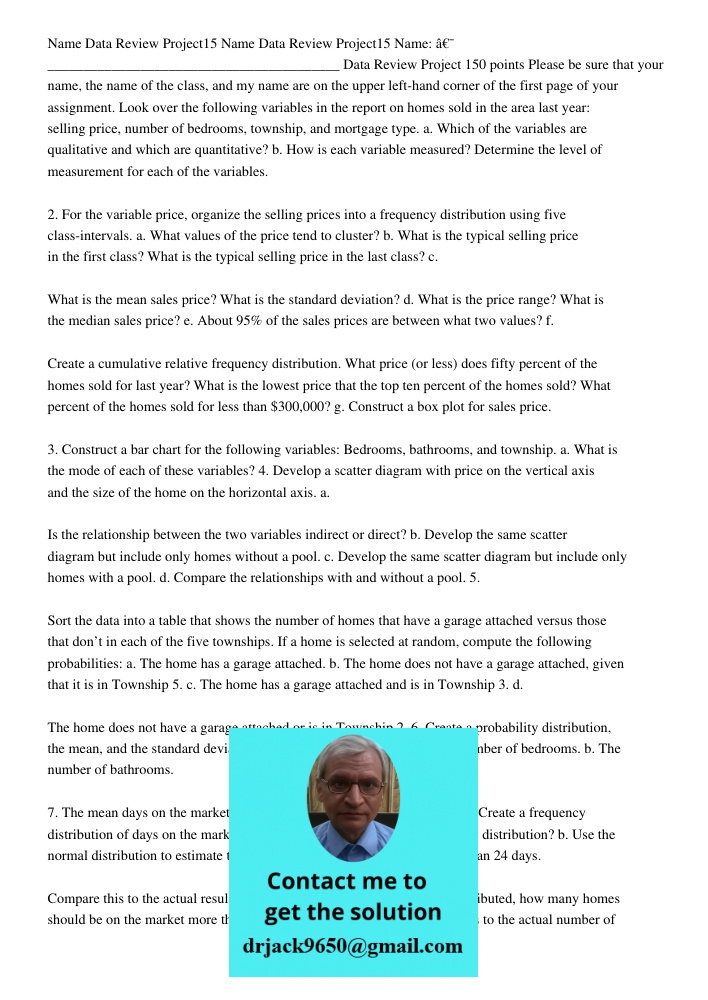 Name:   _________________________________________ Data Review Project 150 points Please be sure that your name, the name of the class, and my name are on the up