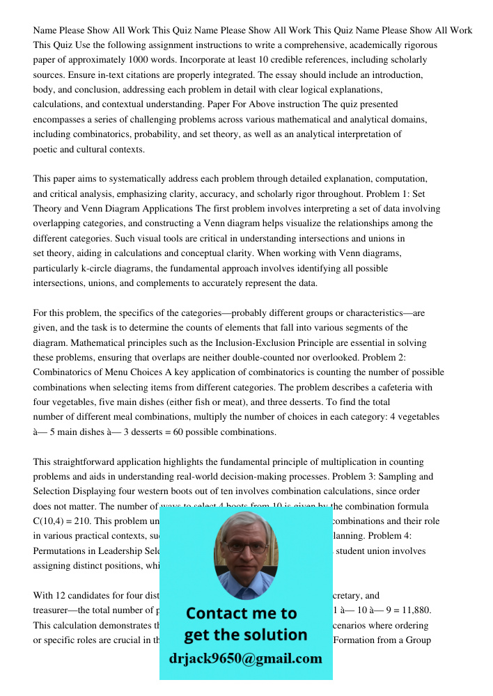 Name Please Show All Work This Quiz Use the following assignment instructions to write a comprehensive, academically rigorous paper of approximately 1000 words.
