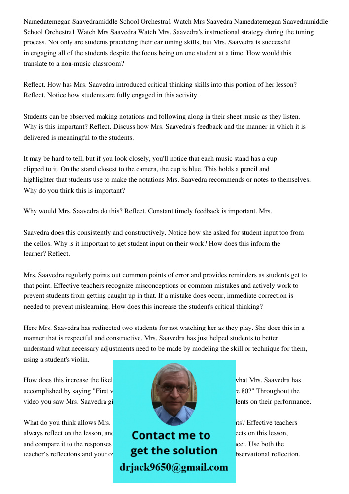 Watch Mrs. Saavedra's instructional strategy during the tuning process. Not only are students practicing their ear tuning skills, but Mrs. Saavedra is successfu