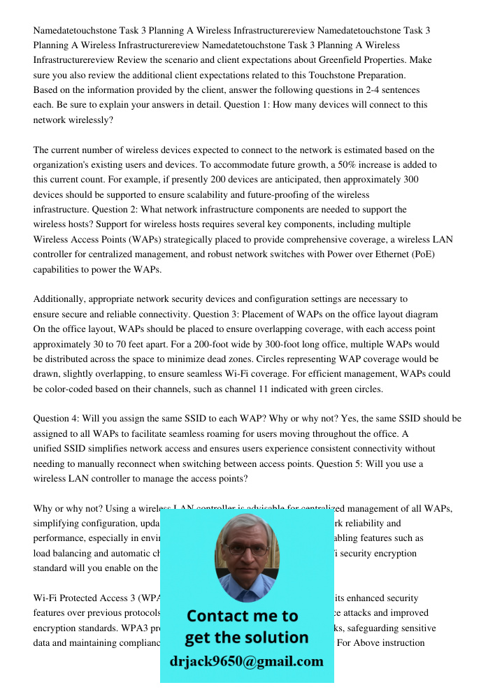 Namedatetouchstone Task 3 Planning A Wireless Infrastructurereview Review the scenario and client expectations about Greenfield Properties. Make sure you also r