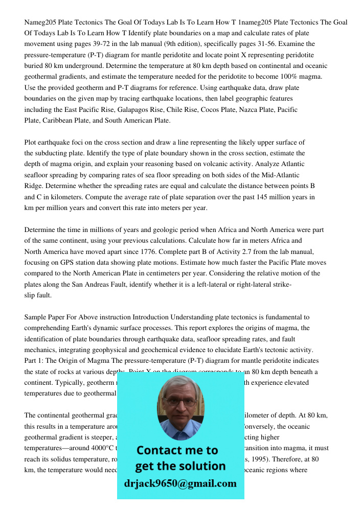 Identify plate boundaries on a map and calculate rates of plate movement using pages 39-72 in the lab manual (9th edition), specifically pages 31-56. Examine th