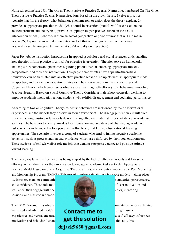 Namesdirections based on the given theory, 1) give a practice scenario that fits the theory (what behavior, phenomenon, or action does the theory explain; 2) pr