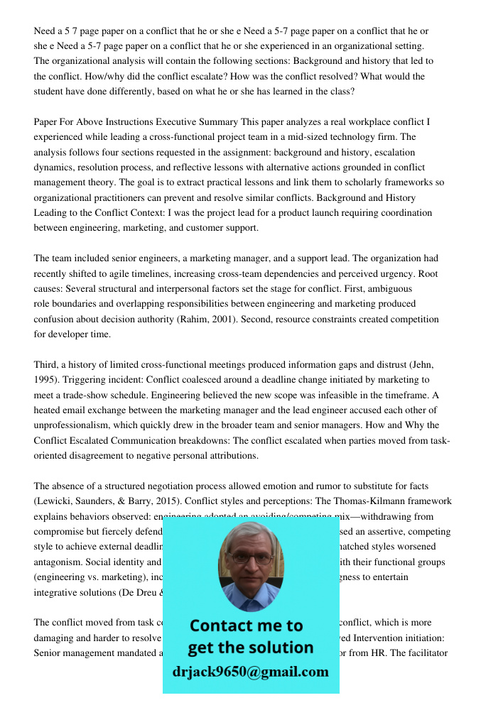 Need a 5-7 page paper on a conflict that he or she experienced in an organizational setting. The organizational analysis will contain the following sections: Ba