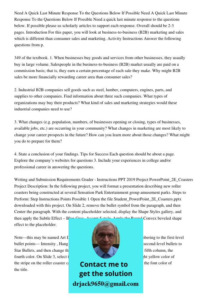 Need a quick last minute response to the questions below. If possible please us scholarly articles to support each response. Overall should be 2-3 pages. Introd