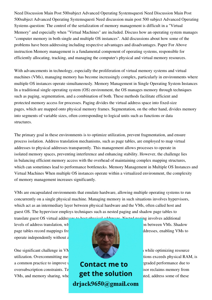 Need discussion main post 500 subject Advanced Operating Systems question: The control of the serialization of memory management is difficult in a "Virtual Memo