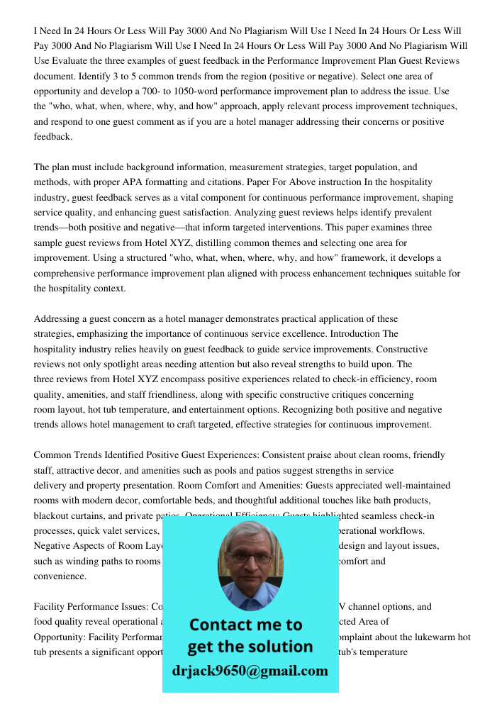 I Need In 24 Hours Or Less Will Pay 3000 And No Plagiarism Will Use Evaluate the three examples of guest feedback in the Performance Improvement Plan Guest Revi