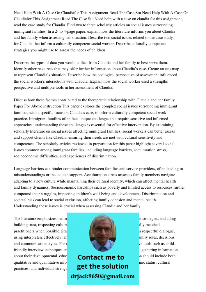 Need help with a case on claudia for this assignment, read the case study for Claudia. Find two to three scholarly articles on social issues surrounding immigra