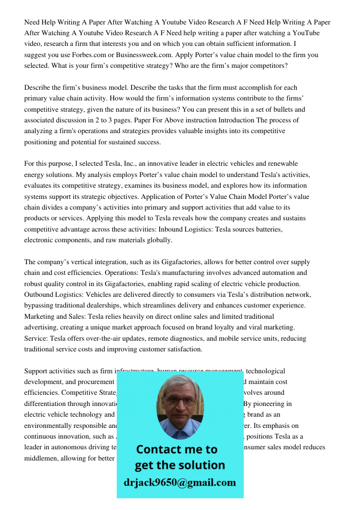 Need help writing a paper after watching a YouTube video, research a firm that interests you and on which you can obtain sufficient information. I suggest you u