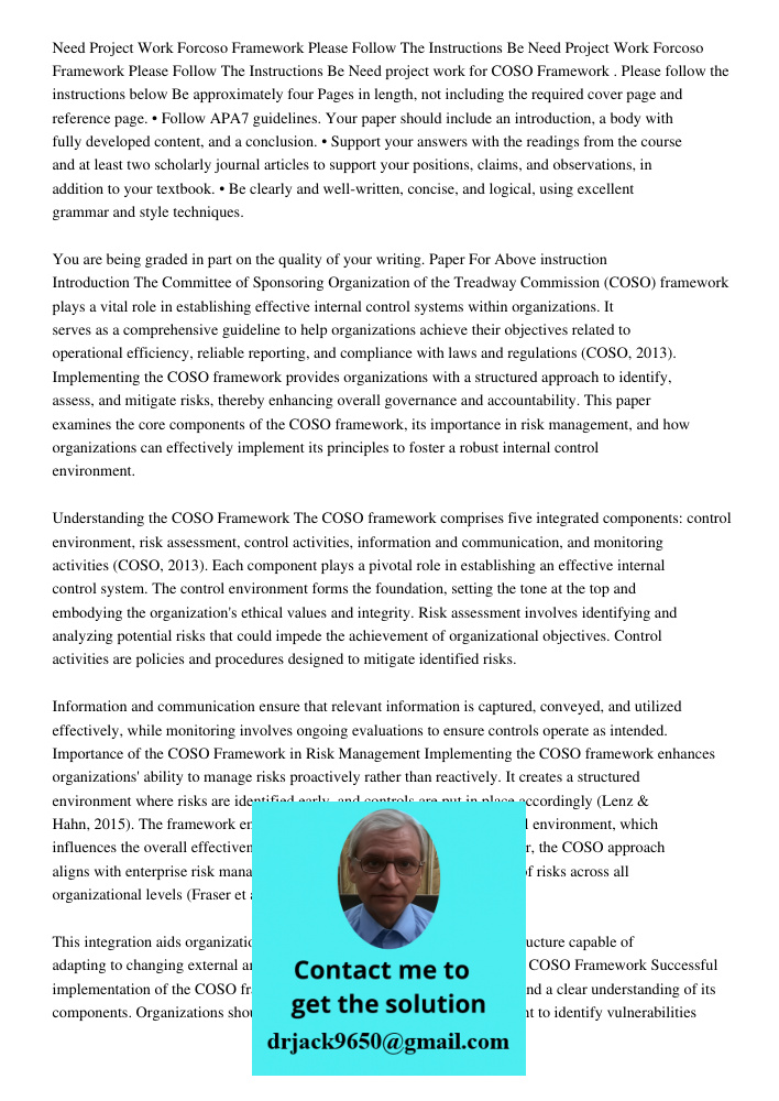 Need project work for COSO Framework . Please follow the instructions below Be approximately four Pages in length, not including the required cover page and ref