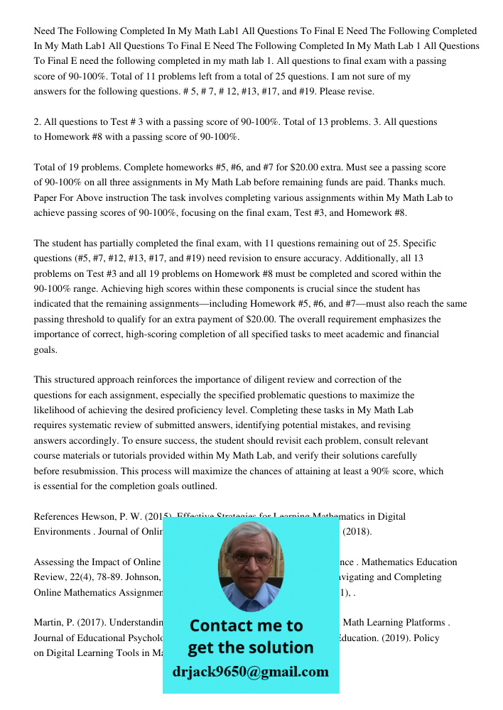 Need The Following Completed In My Math Lab 1 All Questions To Final E need the following completed in my math lab 1. All questions to final exam with a passing