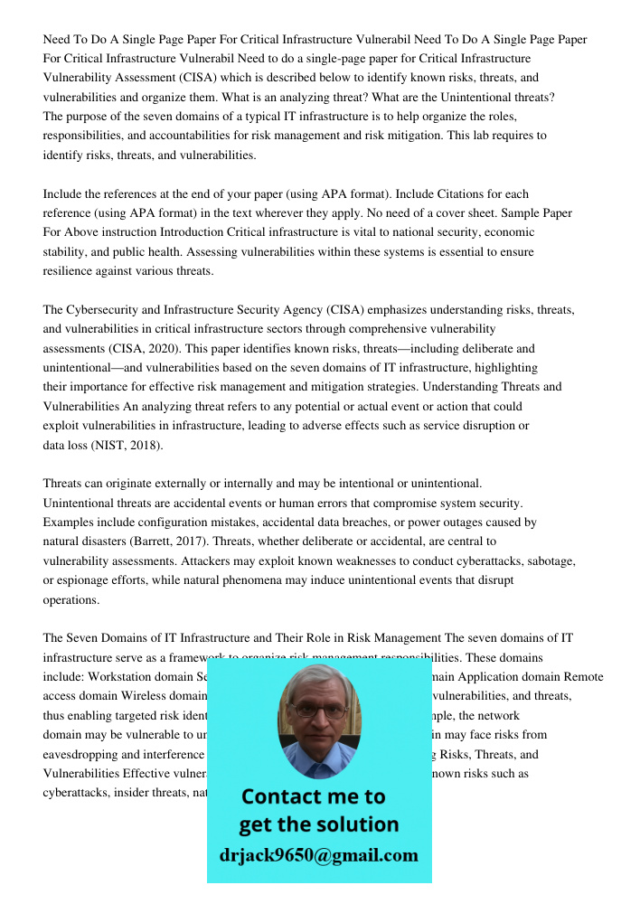 Need to do a single-page paper for Critical Infrastructure Vulnerability Assessment (CISA) which is described below to identify known risks, threats, and vulner