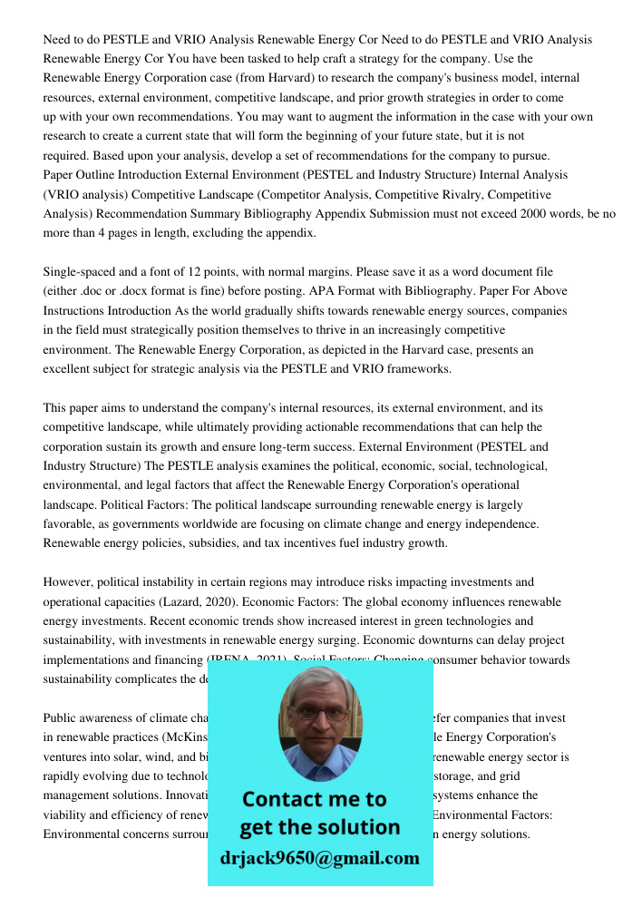 You have been tasked to help craft a strategy for the company. Use the Renewable Energy Corporation case (from Harvard) to research the company's business model