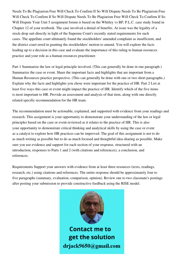 Needs To Be Plagiarism Free Will Check To Confirm If So Will Dispute Your Unit 5 assignment forum is based on the Whitley vs BP, P.L.C. case study found in Chap