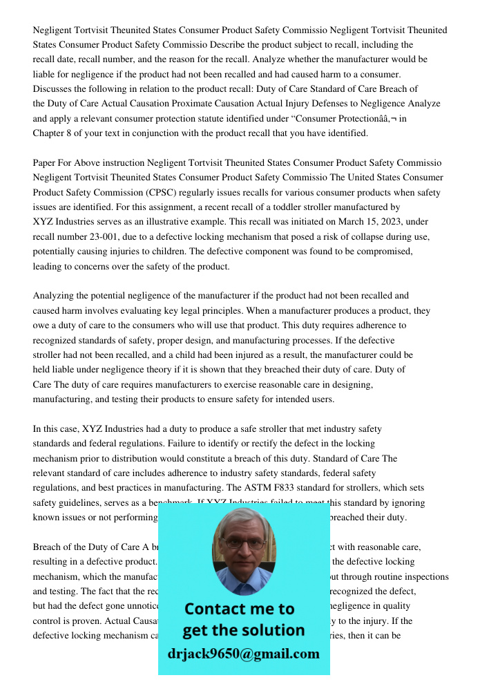 Describe the product subject to recall, including the recall date, recall number, and the reason for the recall. Analyze whether the manufacturer would be liabl